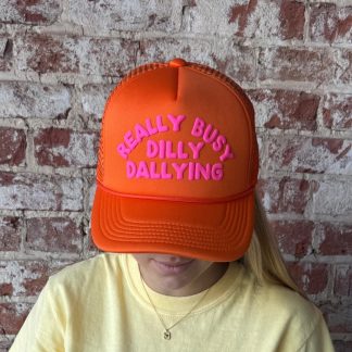 Trucker Really Busy Dilly Dallying Hat